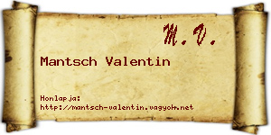 Mantsch Valentin névjegykártya